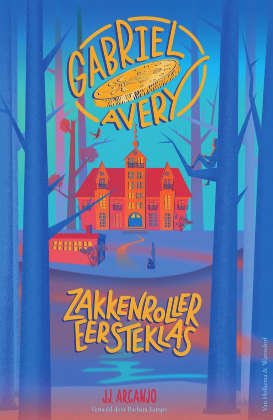 Boekcover 'Gabriel Avery 1 - Zakkenroller eersteklas'. Een illustratie van een schoolgebouw, bomen, water en de titel 'Gabriel Avery Zakkenroller eersteklas'.