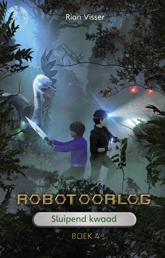 Robotoorlog 4 - Sluipend kwaad - cover