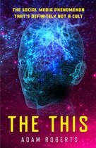 Boekomslag met een geëlektrificeerd hoofd en tekst: "THE SOCIAL MEDIA PHENOMENON THAT'S DEFINITELY NOT A CULT" en "THE THIS ADAM ROBERTS".