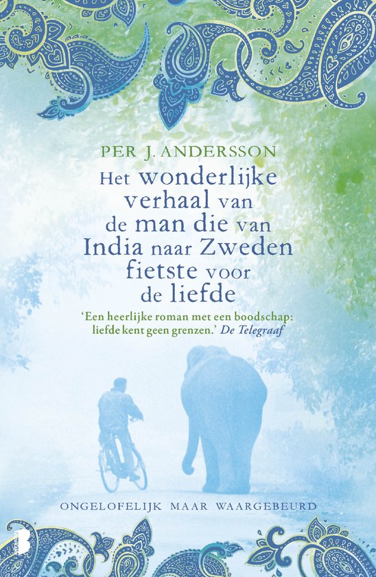 Het wonderlijke verhaal van de man die van India naar Zweden ... - cover