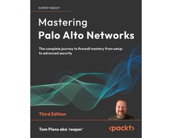Mastering Palo Alto Networks