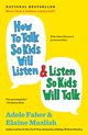 The How To Talk Series - How to Talk So Kids Will Listen en Listen So Kids Will Talk