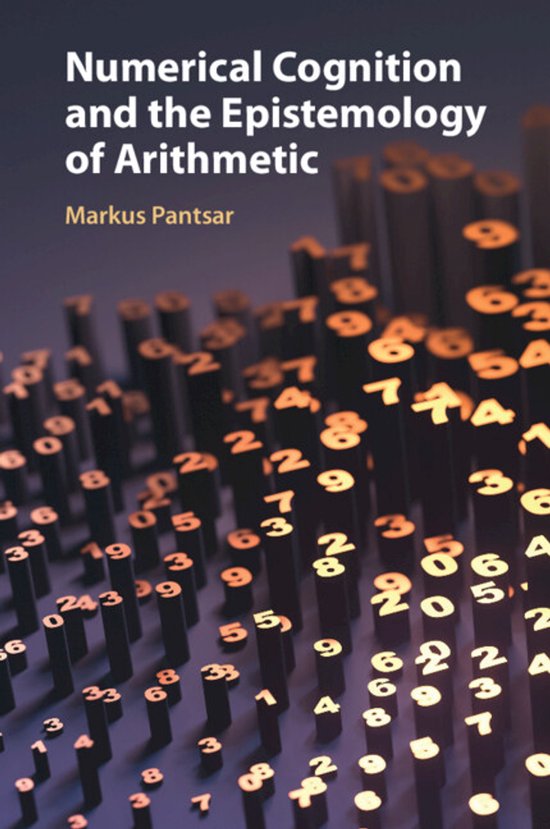 Numerical Cognition and the Epistemology of Arithmetic - cover