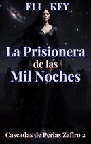 Cascadas de Perlas Zafiro 2 - La Prisionera de las Mil Noches
