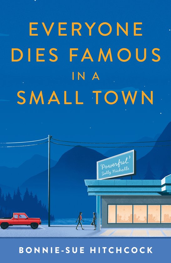 Everyone Dies Famous in a Small Town - cover