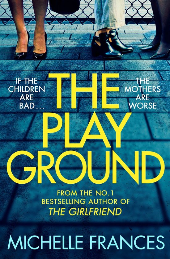 Boekomslag met de tekst 'The Playground' in grote gele letters. Er staan vier paar benen met schoenen op de grond.