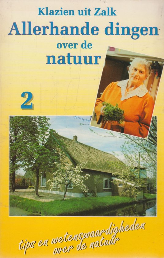 Boek 'Allerhande dingen over de natuur 2' met een portret van een oudere vrouw en een rieten dak boerderij.