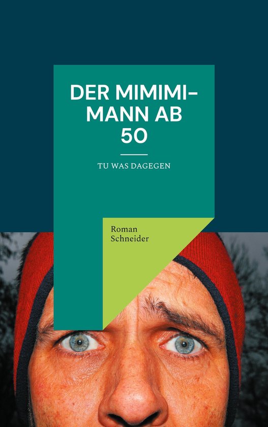 Der Mimimi-Mann ab 50 - cover