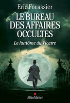 Le Bureau des affaires occultes 2 - Le Bureau des affaires occultes - tome 2 - Le Fantôme du Vicaire