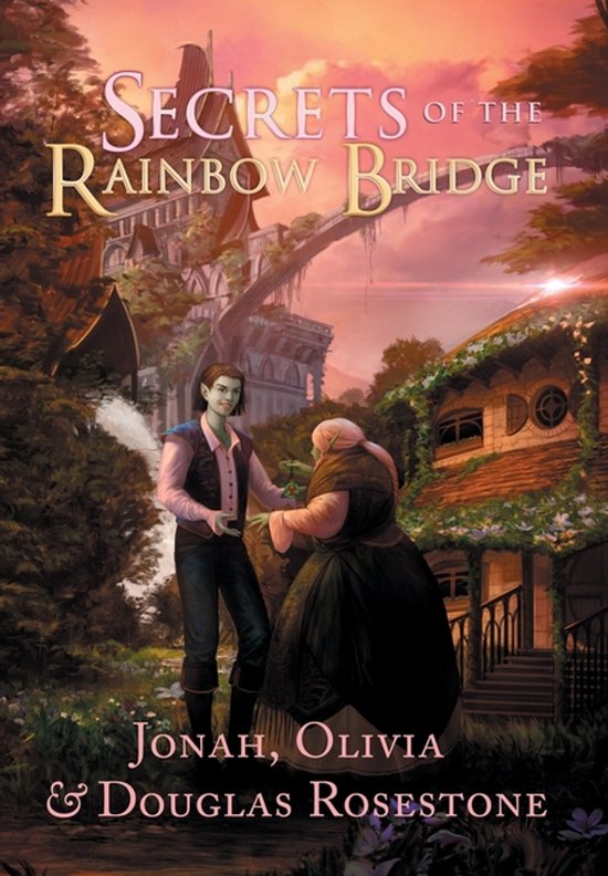 Secrets of the Rainbow Bridge Secrets of the Rainbow Bridge The Fire