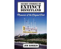 Omslag van Secret Stories of Extinct Disneyland