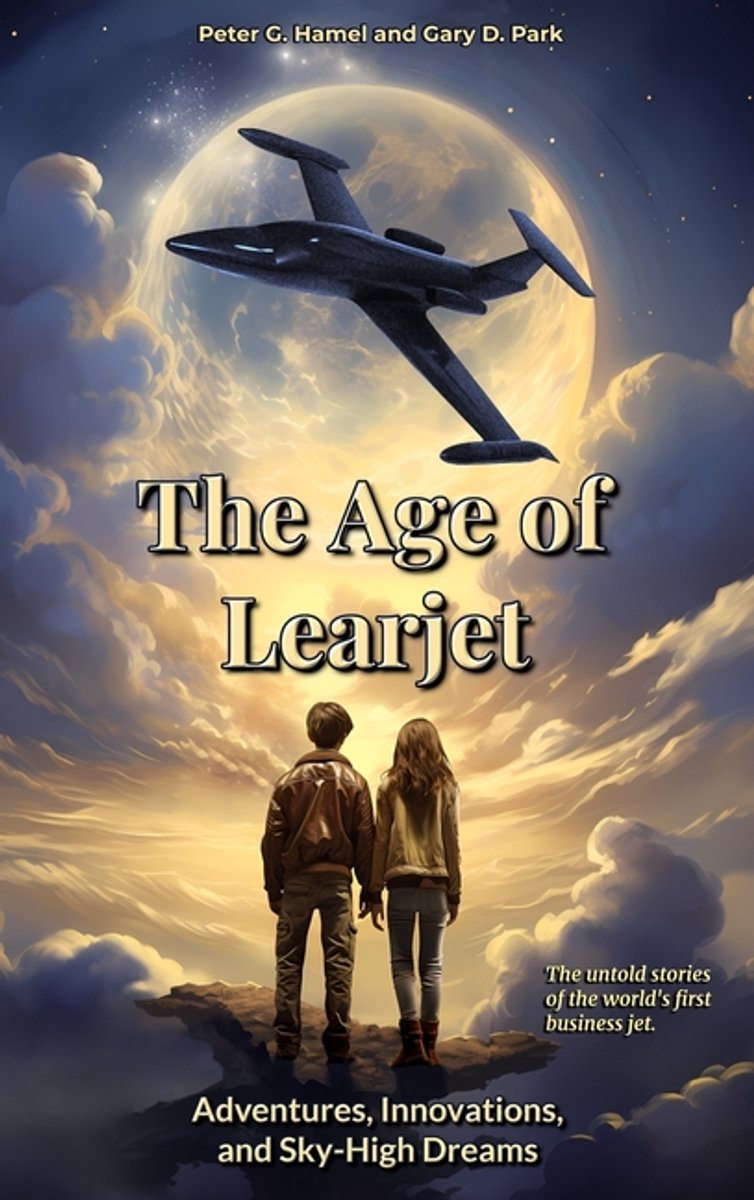The Age Of Learjet van Peter Hamel