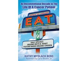 E.A.T. An unconventional decade in the life of a cancer patient