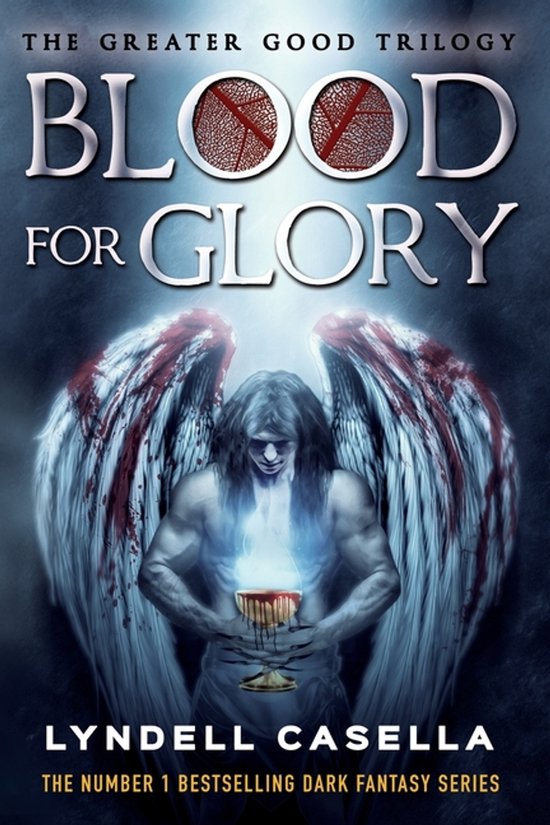 Greater Good Trilogy- Blood For Glory - cover