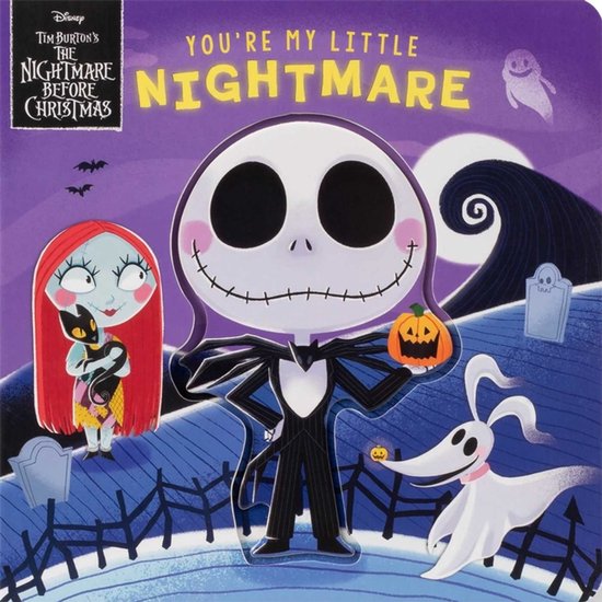 You're My Little- Disney Tim Burton's the Nightmare Before Christmas: You're My Little Nightmare