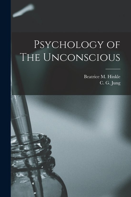 Psychology of The Unconscious - cover