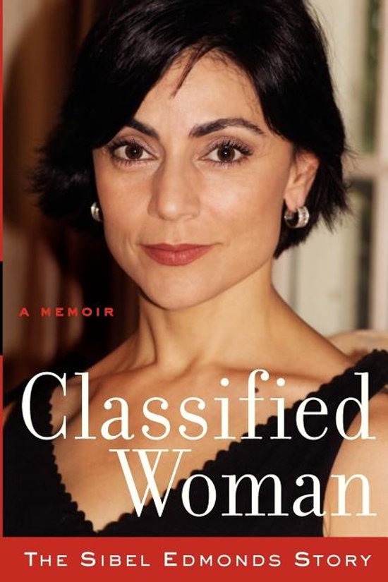 Classified Woman-the Sibel Edmonds Story