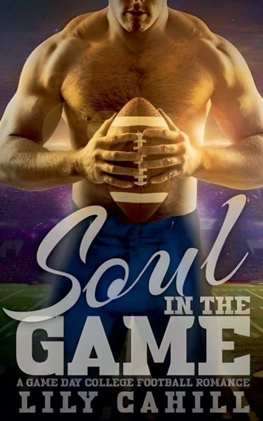 A Game Day College Football Romance- Soul in the Game - cover