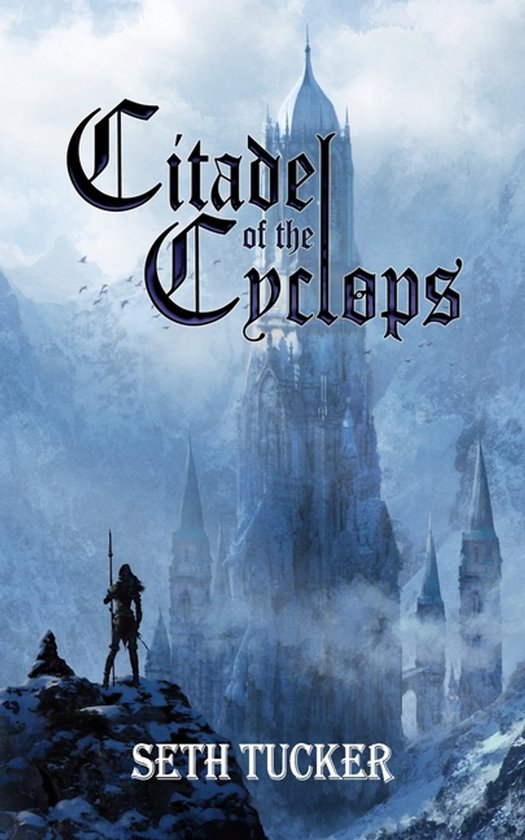 Daughters of Selwynd- Citadel of the Cyclops