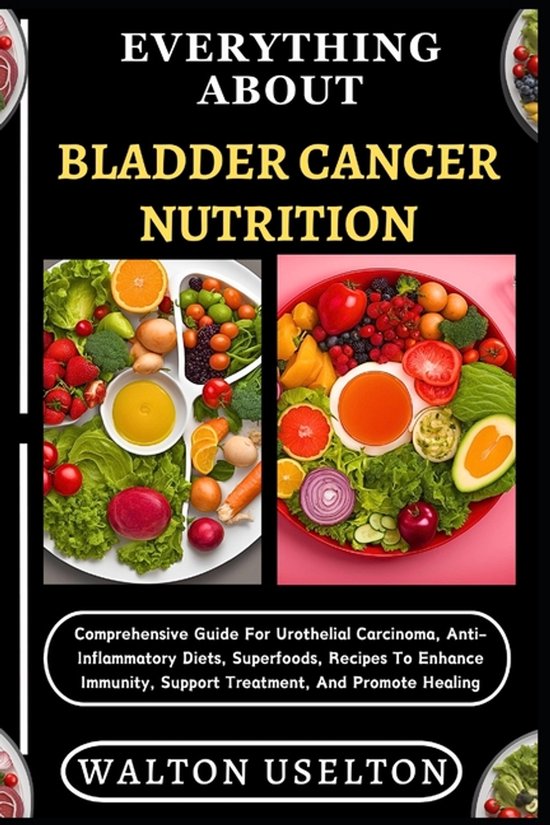 Foto: Everything about bladder cancer nutrition