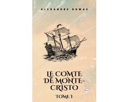 Le Comte de Monte-Cristo, Tome I (French Edition)