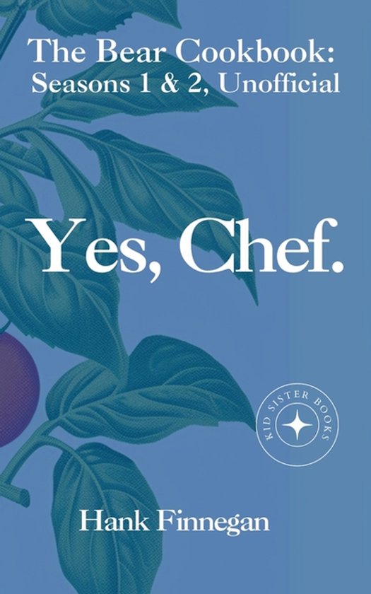 Boekomslag met de titel 'The Bear Cookbook: Seasons 1 & 2, Unofficial' en 'Yes, Chef.' door Hank Finnegan.