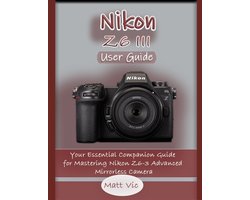 Nikon Z6 III User Guide