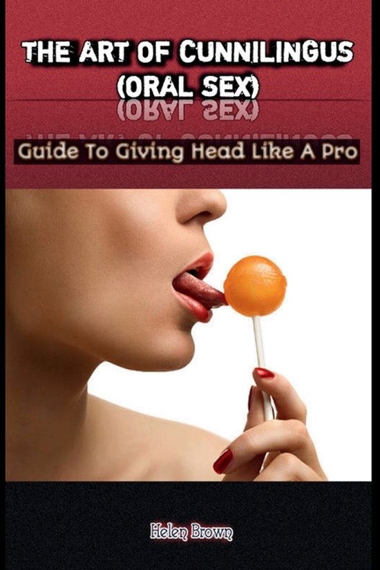The Art of Cunnilingus (Oral Sex) - cover