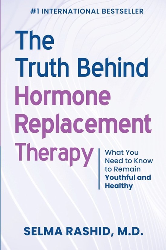 The Truth Behind Hormone Replacement Therapy - cover
