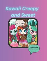 Kawaii Creepy and Sweet Coloring Book