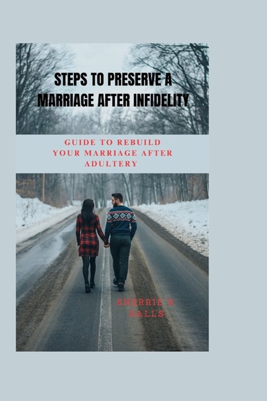 Steps to Preserve a Marriage After infidelity - cover