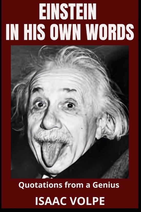 Quotations from Celebrities- EINSTEIN IN HIS OWN WORDS.Quota ... - cover