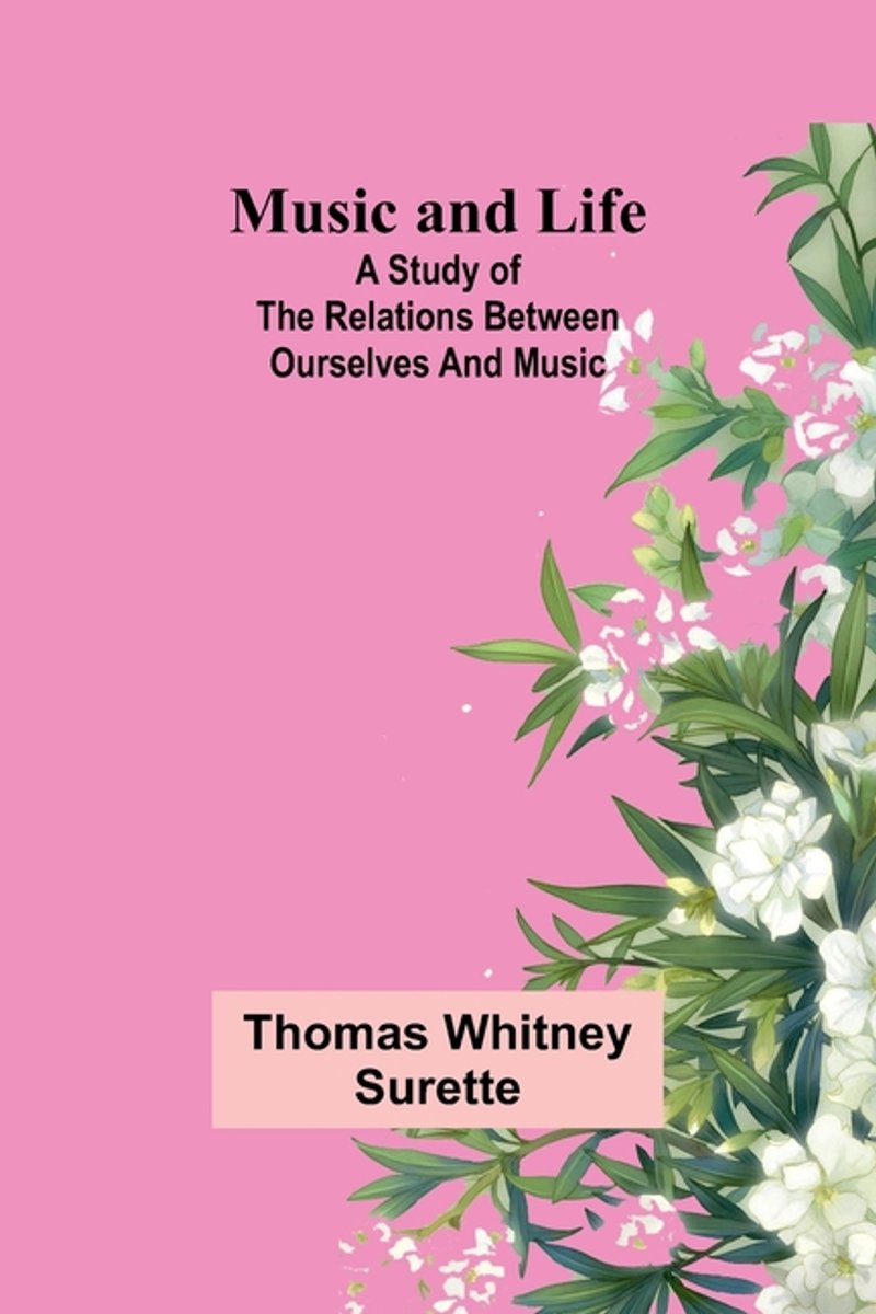 Music And Life van Thomas Whitney Surette