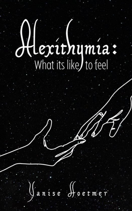 Alexithymia: What it's like to Feel