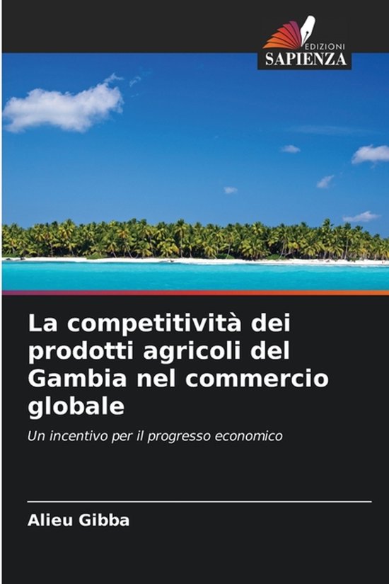 La competitività dei prodotti agricoli del Gambia nel commercio globale