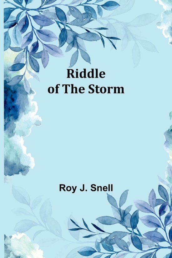 Riddle of the Storm