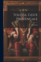 Toloza, Geste Provençale
