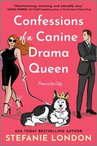 Paws in the City- Confessions of a Canine Drama Queen
