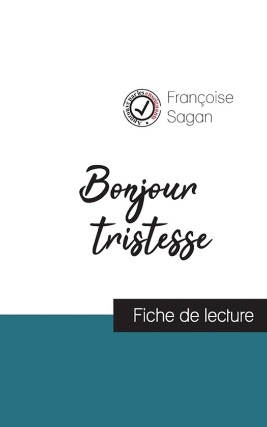 Bonjour tristesse (fiche de lecture et analyse complete de l'oeuvre)