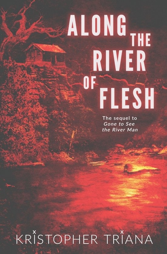 Gone to See the River Man- Along the River of Flesh - cover