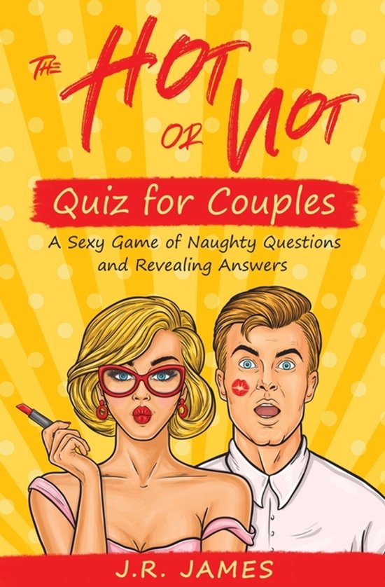 Hot and Sexy Games-The Hot or Not Quiz for Couples - cover