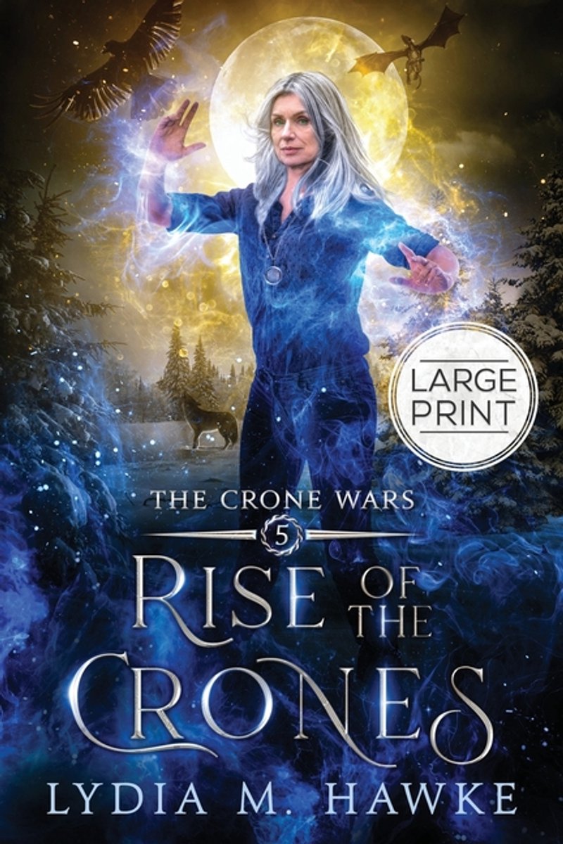 Rise Of The Crones van Lydia Hawke