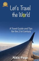 The Travel Guide Collection- Let's Travel the World