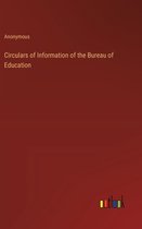 Circulars of Information of the Bureau of Education