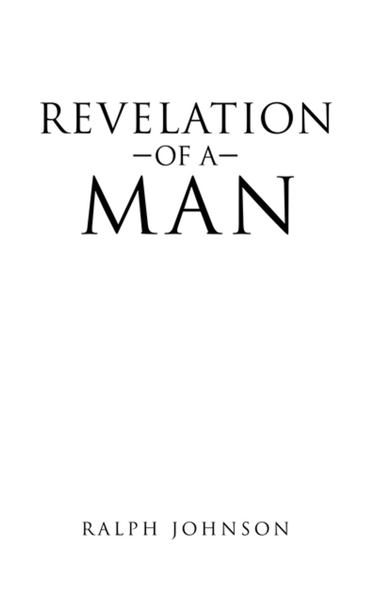 Revelation Of A Man van Ralph A. Johnson