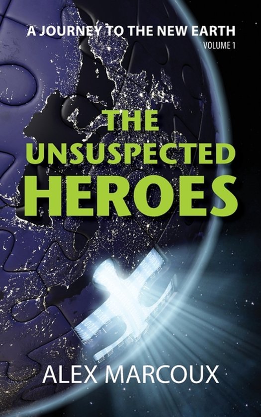 A Journey to the New Earth-The Unsuspected Heroes - cover