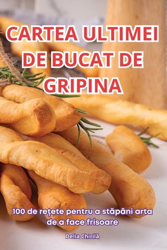 Cartea Ultimei de Bucat de Gripina - cover