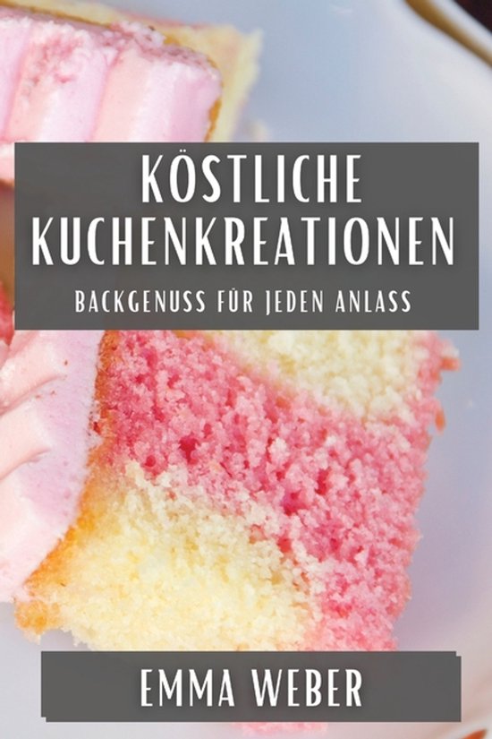 Köstliche Kuchenkreationen - cover