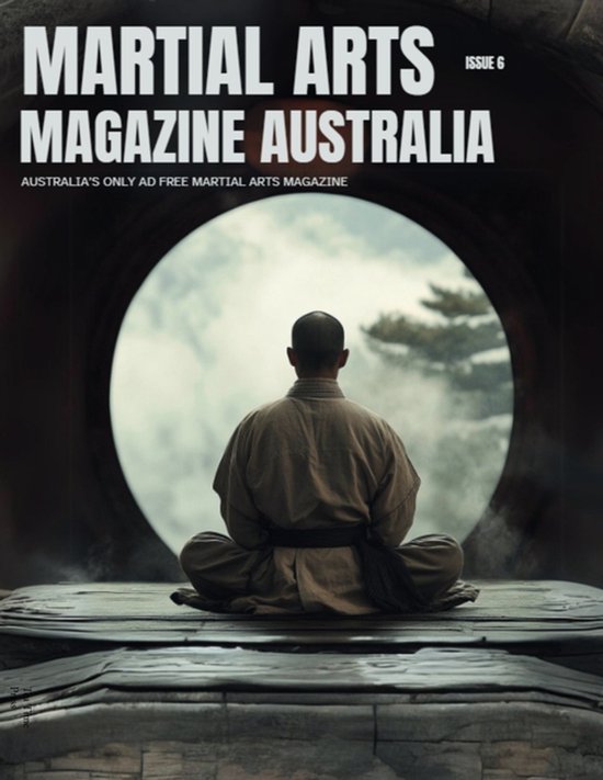 Martial Arts Magazine Australia ISSUE 6 - cover