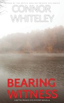 The Bettie English Private Eye Mysteries- Bearing Witness